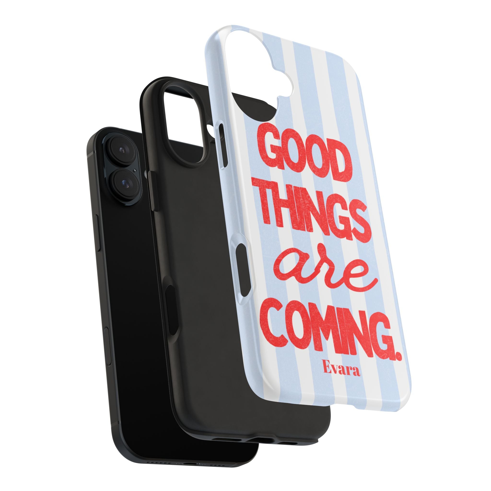 Good Things Are Coming Phone Case