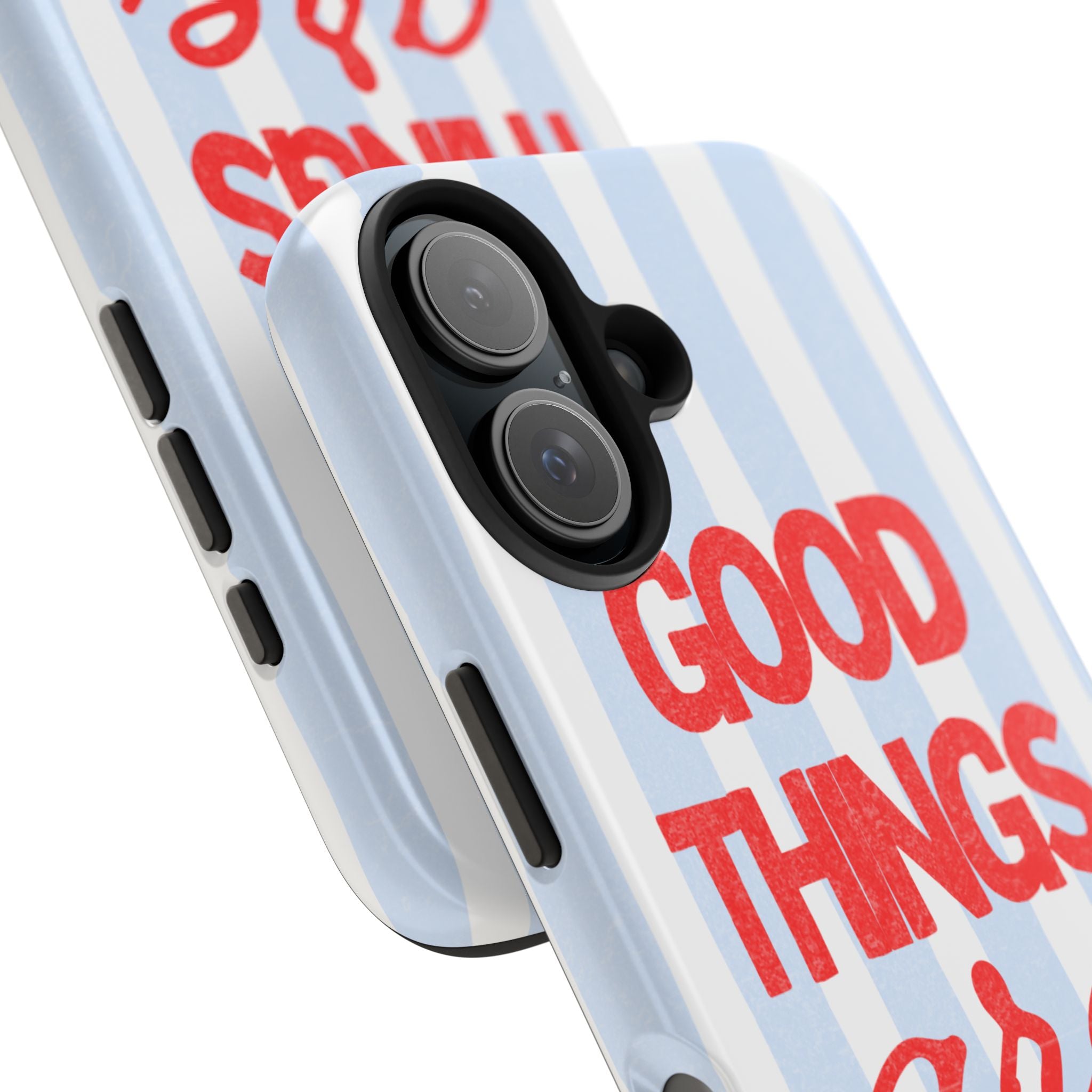 Good Things Are Coming Phone Case